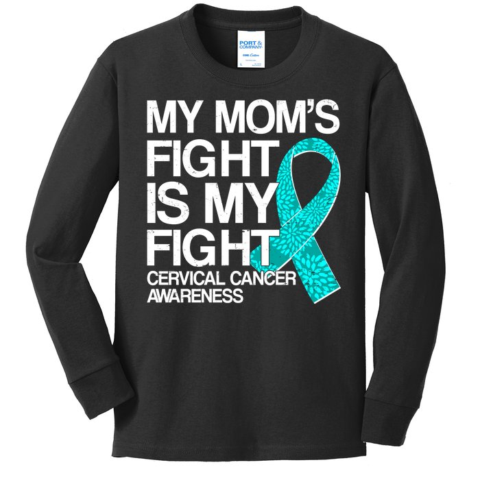 My Mom's Fight is My Fight Cervical Cancer Awareness Kids Long Sleeve Shirt