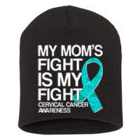 My Mom's Fight is My Fight Cervical Cancer Awareness Short Acrylic Beanie