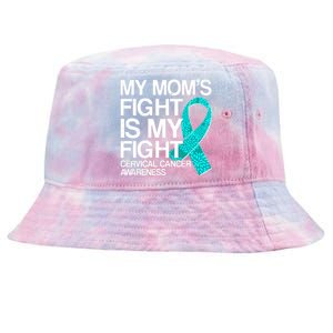 My Mom's Fight is My Fight Cervical Cancer Awareness Tie-Dyed Bucket Hat