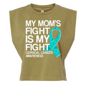 My Mom's Fight is My Fight Cervical Cancer Awareness Garment-Dyed Women's Muscle Tee