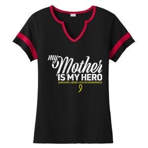 My Mother Is My Hero Sarcoma Awareness Ladies Halftime Notch Neck Tee