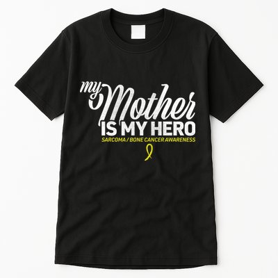 My Mother Is My Hero Sarcoma Awareness Tall T-Shirt