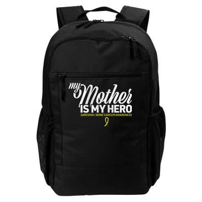 My Mother Is My Hero Sarcoma Awareness Daily Commute Backpack