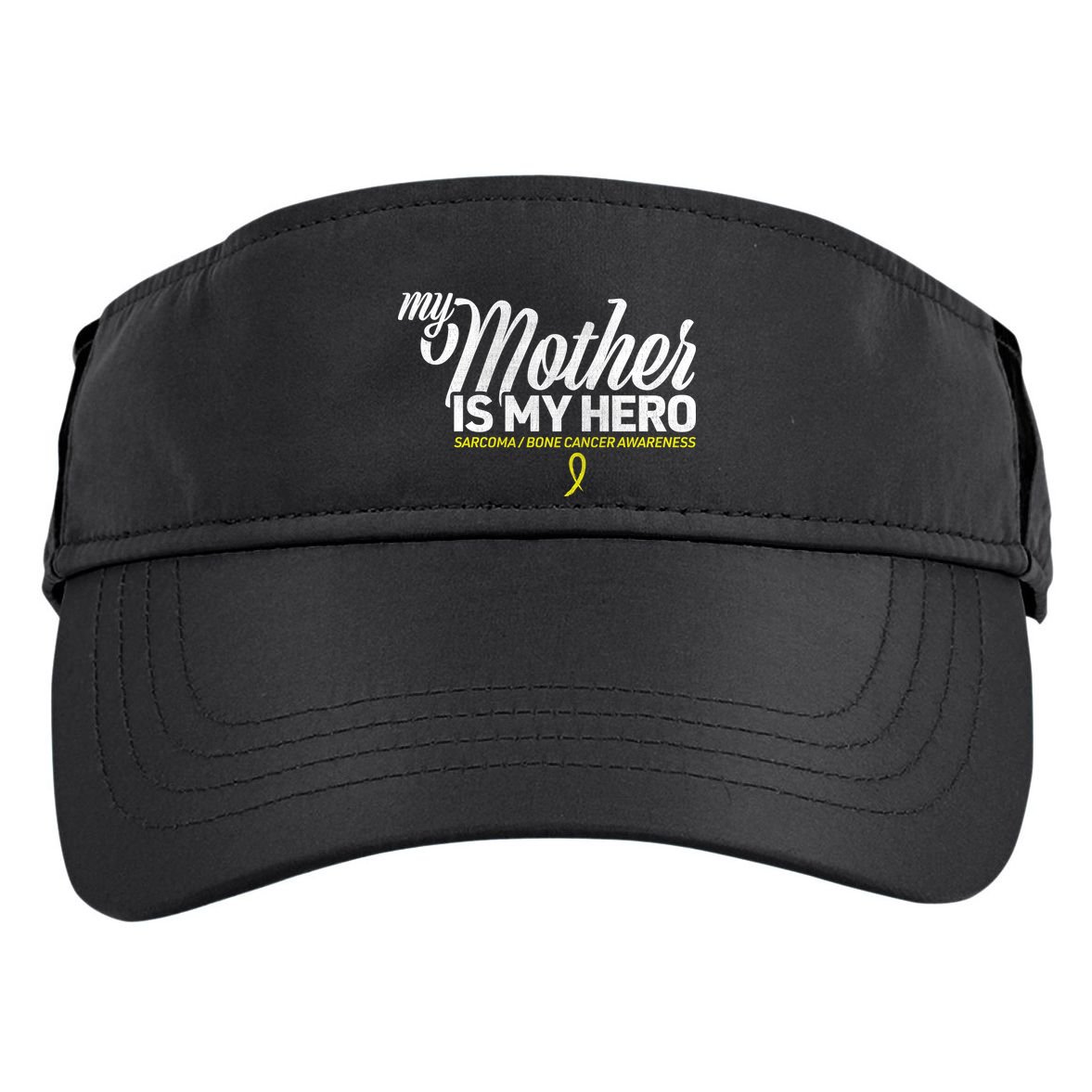 My Mother Is My Hero Sarcoma Awareness Adult Drive Performance Visor