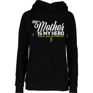 My Mother Is My Hero Sarcoma Awareness Womens Funnel Neck Pullover Hood