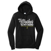 My Mother Is My Hero Sarcoma Awareness Women's Pullover Hoodie