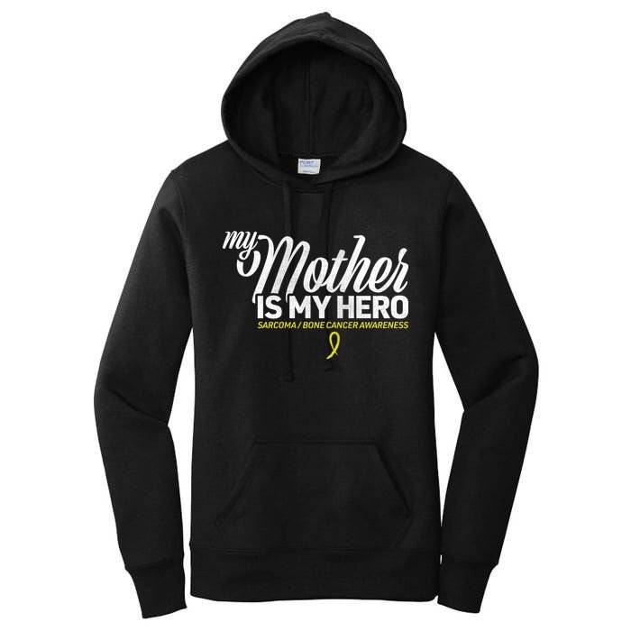 My Mother Is My Hero Sarcoma Awareness Women's Pullover Hoodie