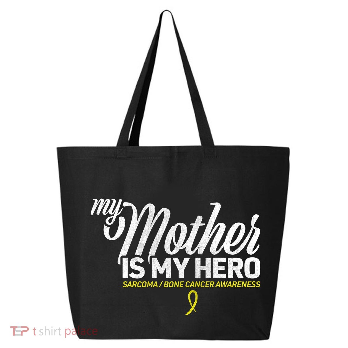 My Mother Is My Hero Sarcoma Awareness 25L Jumbo Tote