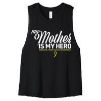 My Mother Is My Hero Sarcoma Awareness Women's Racerback Cropped Tank