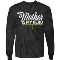 My Mother Is My Hero Sarcoma Awareness Tie-Dye Long Sleeve Shirt