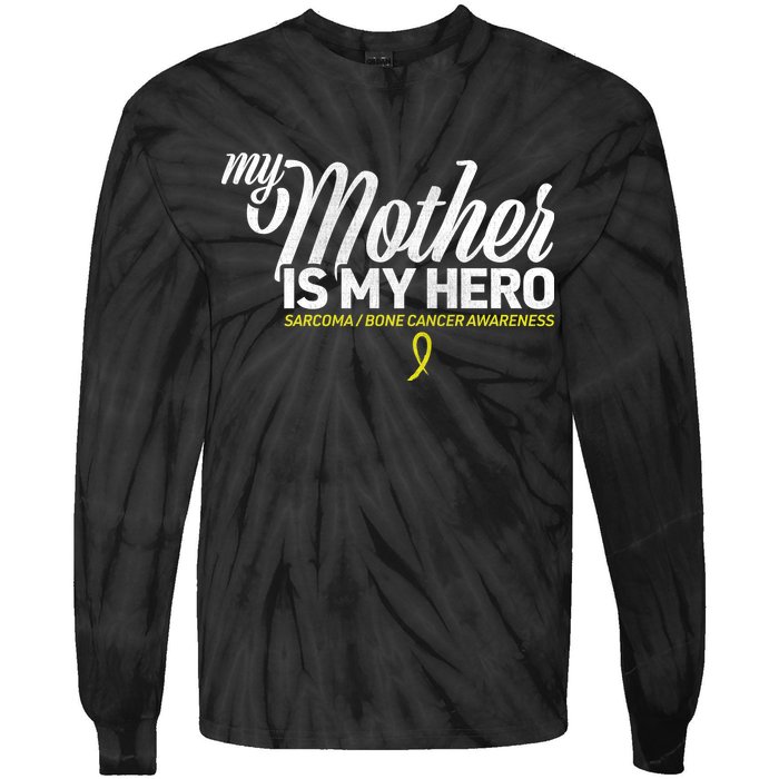 My Mother Is My Hero Sarcoma Awareness Tie-Dye Long Sleeve Shirt