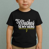My Mother Is My Hero Sarcoma Awareness Toddler T-Shirt