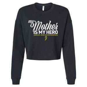 My Mother Is My Hero Sarcoma Awareness Cropped Pullover Crew