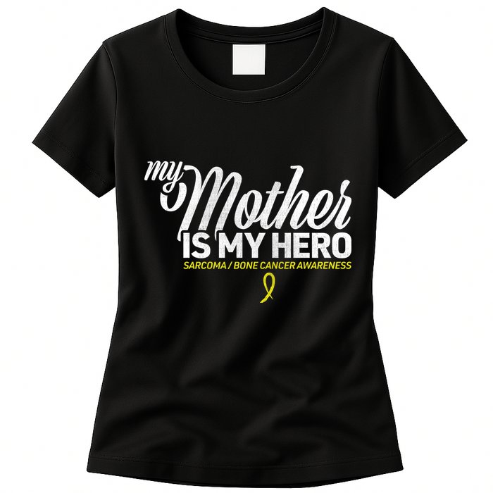 My Mother Is My Hero Sarcoma Awareness Womens T-Shirt