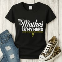 My Mother Is My Hero Sarcoma Awareness Womens T-Shirt