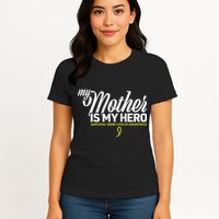 My Mother Is My Hero Sarcoma Awareness Womens T-Shirt