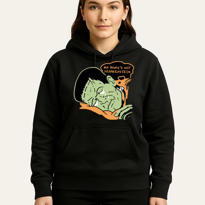 My Name Is Not Frankenstein Hoodie