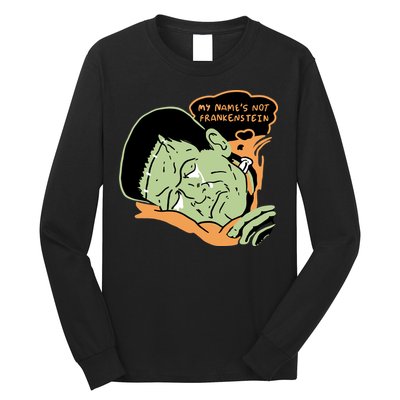 My Name Is Not Frankenstein Long Sleeve Shirt