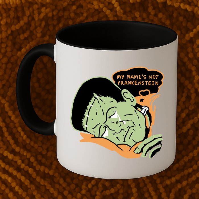 My Name Is Not Frankenstein Mug