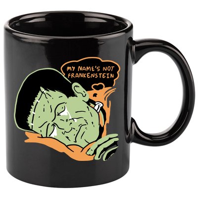 My Name Is Not Frankenstein 11oz C Handle Ceramic Mug
