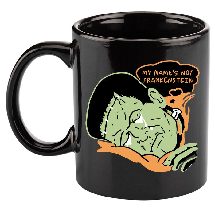 My Name Is Not Frankenstein 11oz C Handle Ceramic Mug