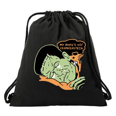 My Name Is Not Frankenstein Drawstring Bag