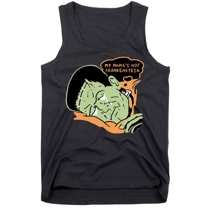 My Name Is Not Frankenstein Tank Top