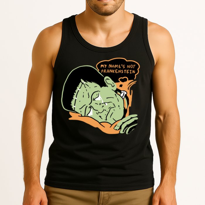 My Name Is Not Frankenstein Tank Top