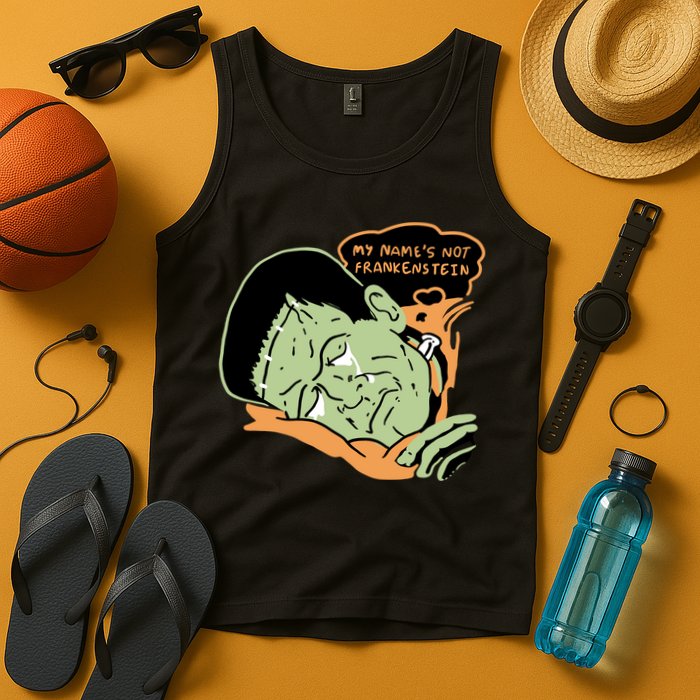 My Name Is Not Frankenstein Tank Top