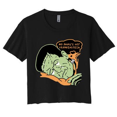 My Name Is Not Frankenstein Crop Top