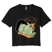 My Name Is Not Frankenstein Crop Top