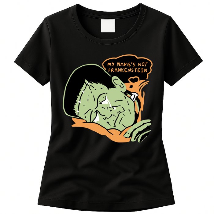 My Name Is Not Frankenstein Womens T-Shirt