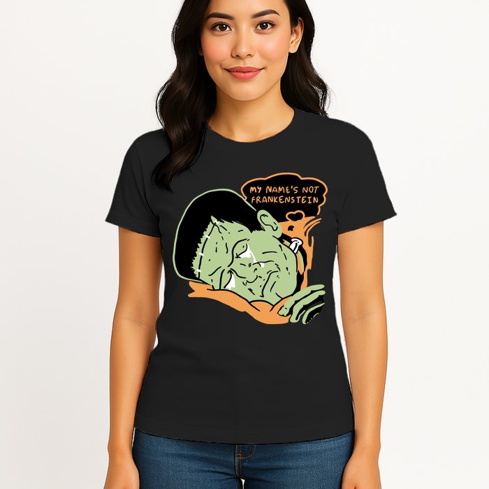 My Name Is Not Frankenstein Womens T-Shirt
