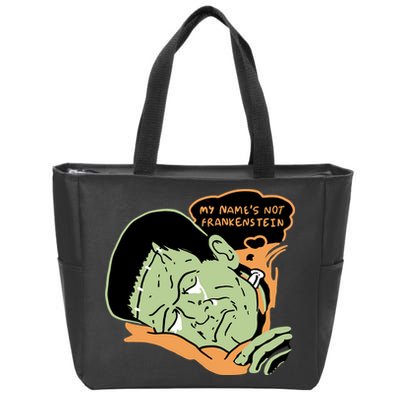 My Name Is Not Frankenstein Zip Tote Bag