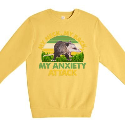 My Neck My Back My Anxiety Attack Vintage Opossum Premium Crewneck Sweatshirt