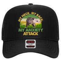 My Neck My Back My Anxiety Attack Vintage Opossum High Crown Mesh Back Trucker Hat