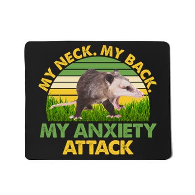 My Neck My Back My Anxiety Attack Vintage Opossum Mousepad