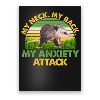 My Neck My Back My Anxiety Attack Vintage Opossum Poster