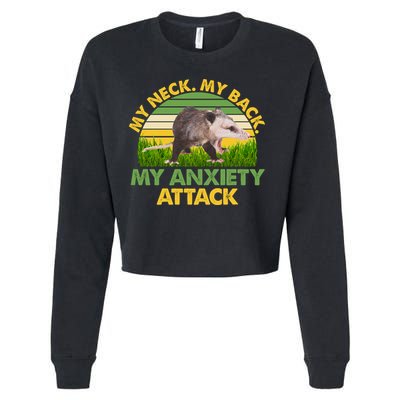 My Neck My Back My Anxiety Attack Vintage Opossum Cropped Pullover Crew