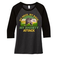 My Neck My Back My Anxiety Attack Vintage Opossum Women's Tri-Blend 3/4-Sleeve Raglan Shirt