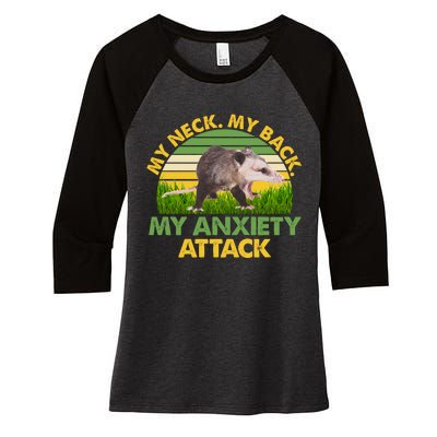 My Neck My Back My Anxiety Attack Vintage Opossum Women's Tri-Blend 3/4-Sleeve Raglan Shirt