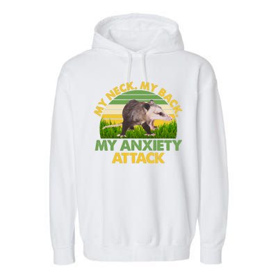 My Neck My Back My Anxiety Attack Vintage Opossum Garment-Dyed Fleece Hoodie