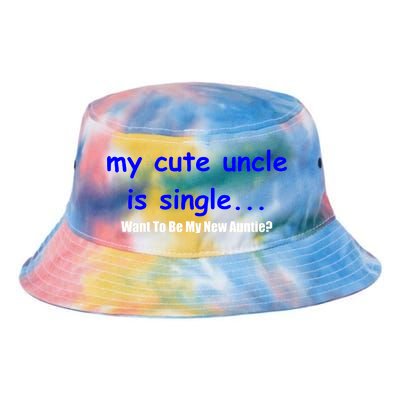 My New Uncle Is Single, Want To Be My New Auntie? Tie Dye Newport Bucket Hat