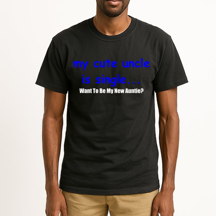 My New Uncle Is Single, Want To Be My New Auntie? Tall T-Shirt