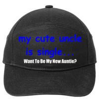 My New Uncle Is Single, Want To Be My New Auntie? 7-Panel Snapback Hat
