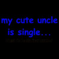 My New Uncle Is Single, Want To Be My New Auntie? Mug