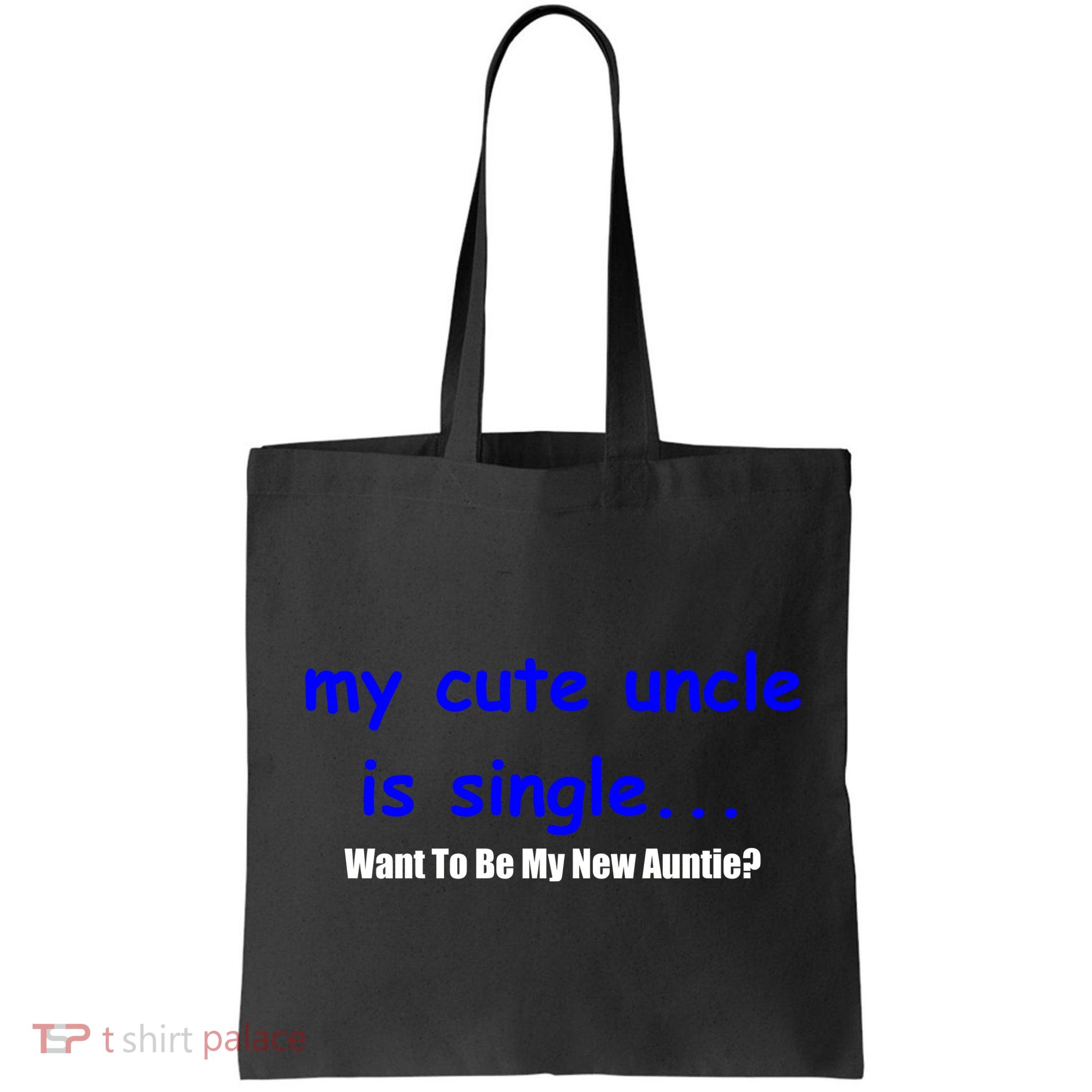 My New Uncle Is Single, Want To Be My New Auntie? Bag