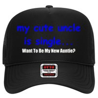 My New Uncle Is Single, Want To Be My New Auntie? Trucker Hat
