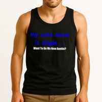 My New Uncle Is Single, Want To Be My New Auntie? Tank Top