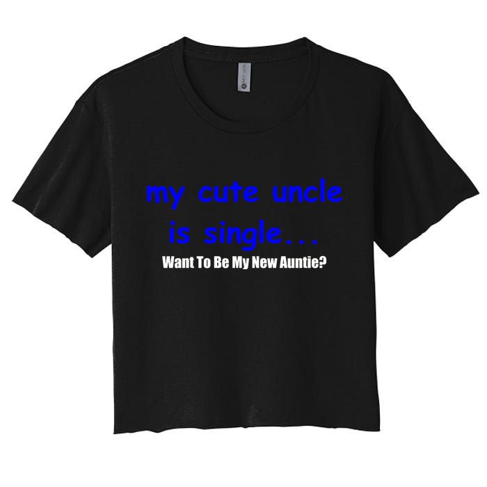 My New Uncle Is Single, Want To Be My New Auntie? Crop Top